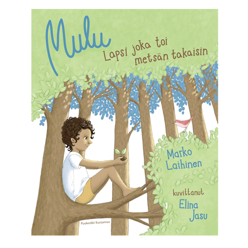 Mulu - Lapsi joka toi metsän takaisin